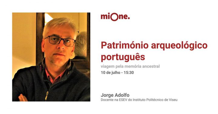 À conversa no miOne #4 – Património arqueológico português