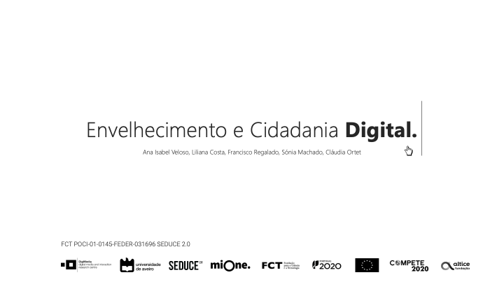 The SEDUCE 2.0 Project Team is invited by the Aveiro City Council to host a webinar on The Role of Information and Communication Technologies in Seniors’ Lives